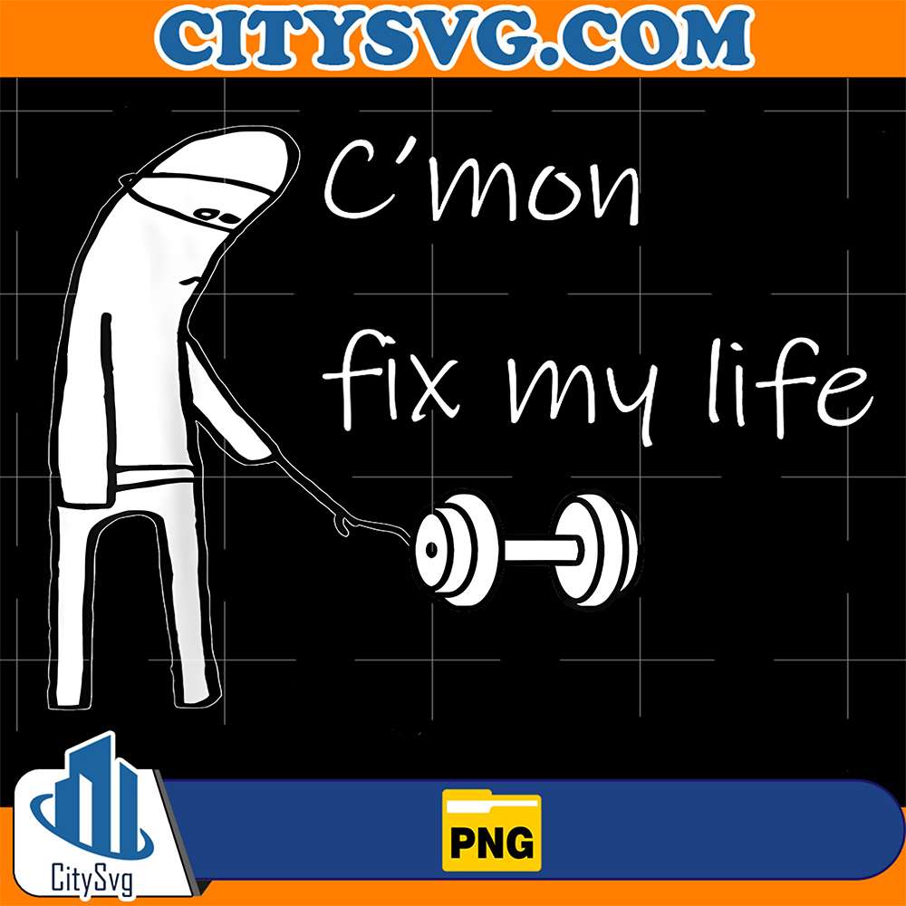 C-mon-Fix-My-Life-Dumbbell-Design-Funny-Fitness-Workout-Png