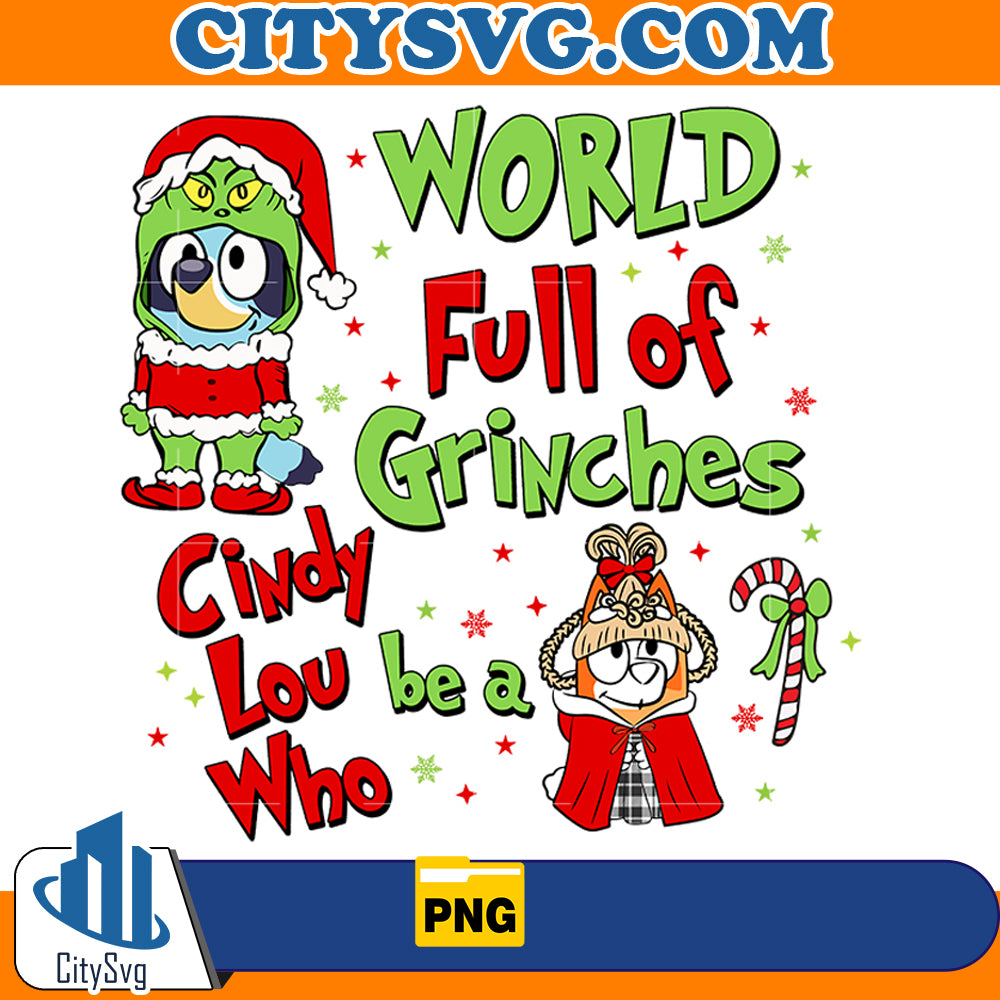 In a world full of grinches be a cindy lou who Png