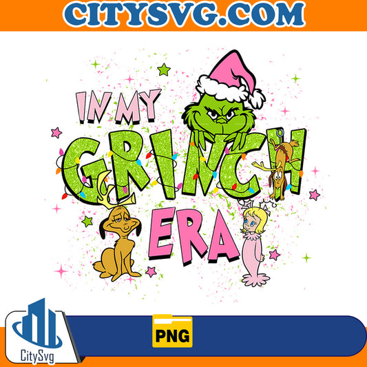 In my Grinch Era Png CitySvg