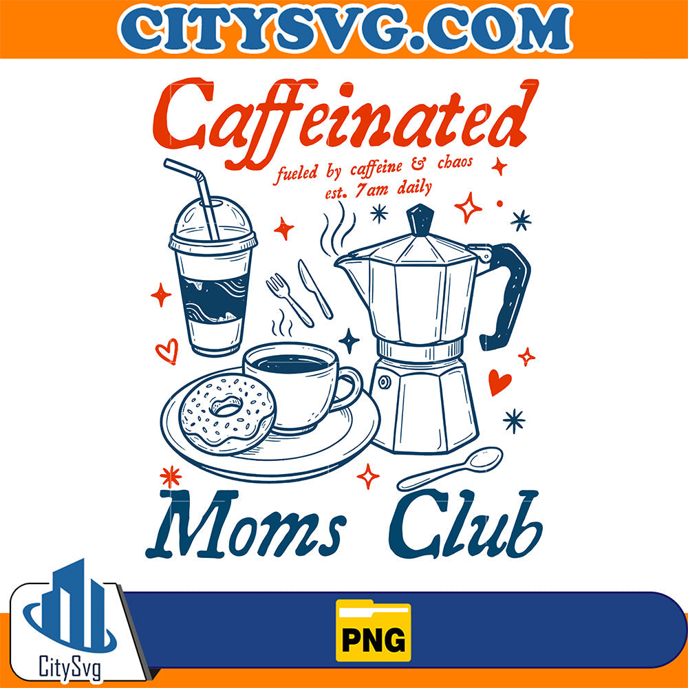 Caffeinated-Moms-Club-Png