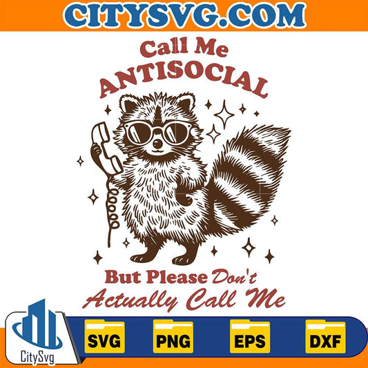 Call-Me-Antisocial-But-Please-Don-t-Actually-Call-Me-Svg
