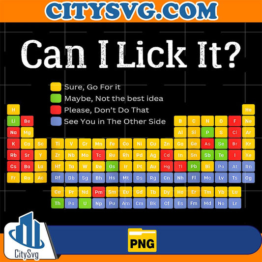 Can-I-Lick-It-Periodic-Table-Teacher-Student-Boys-Girls-Kids-Png
