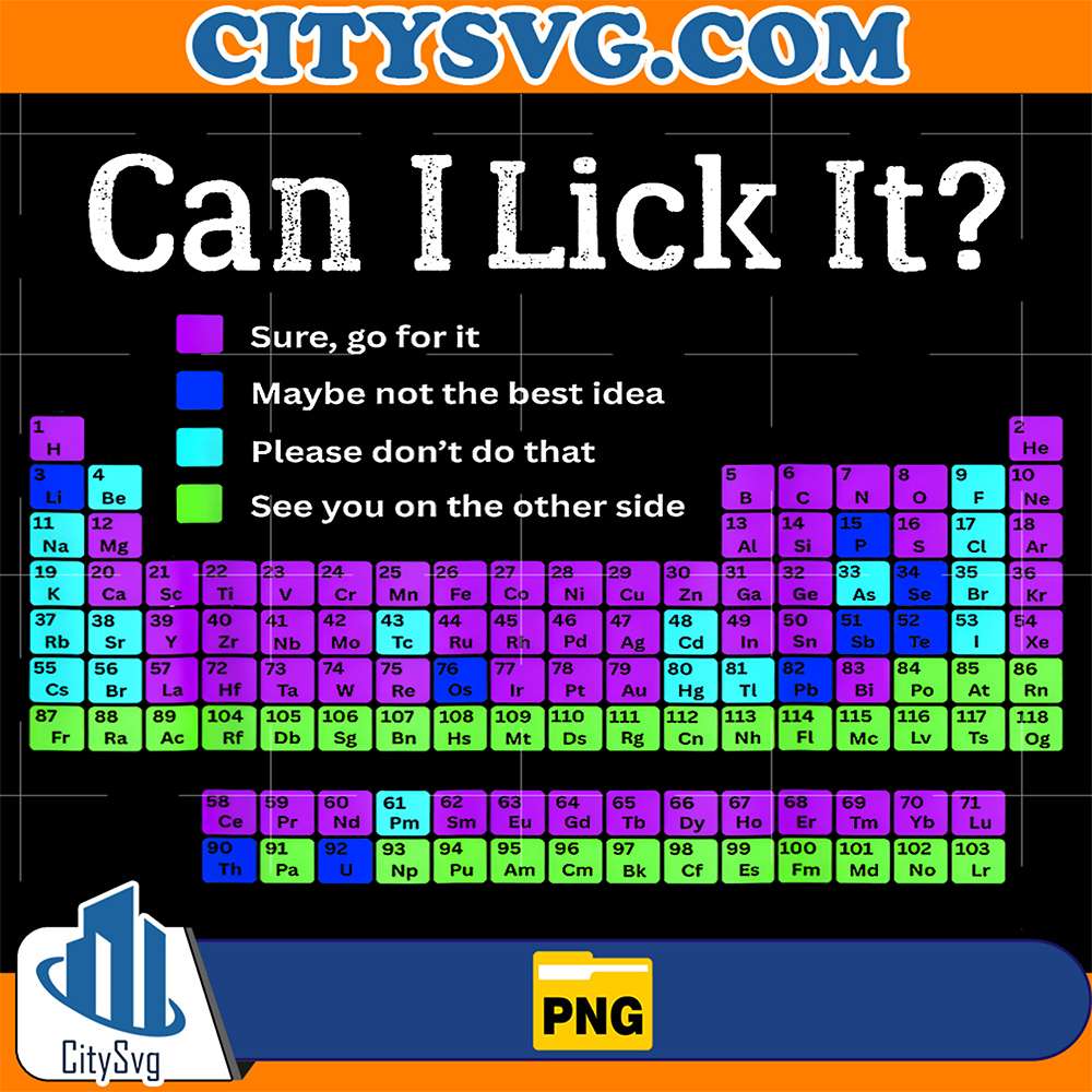 Can-I-Lick-It-Periodic-Table-Teacher-Student-Kids-Png