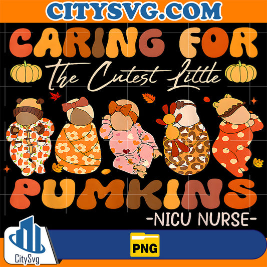 Caring-for-The-Cutest-Pumpkins-Nicu-Nurse-Thanksgiving-Png