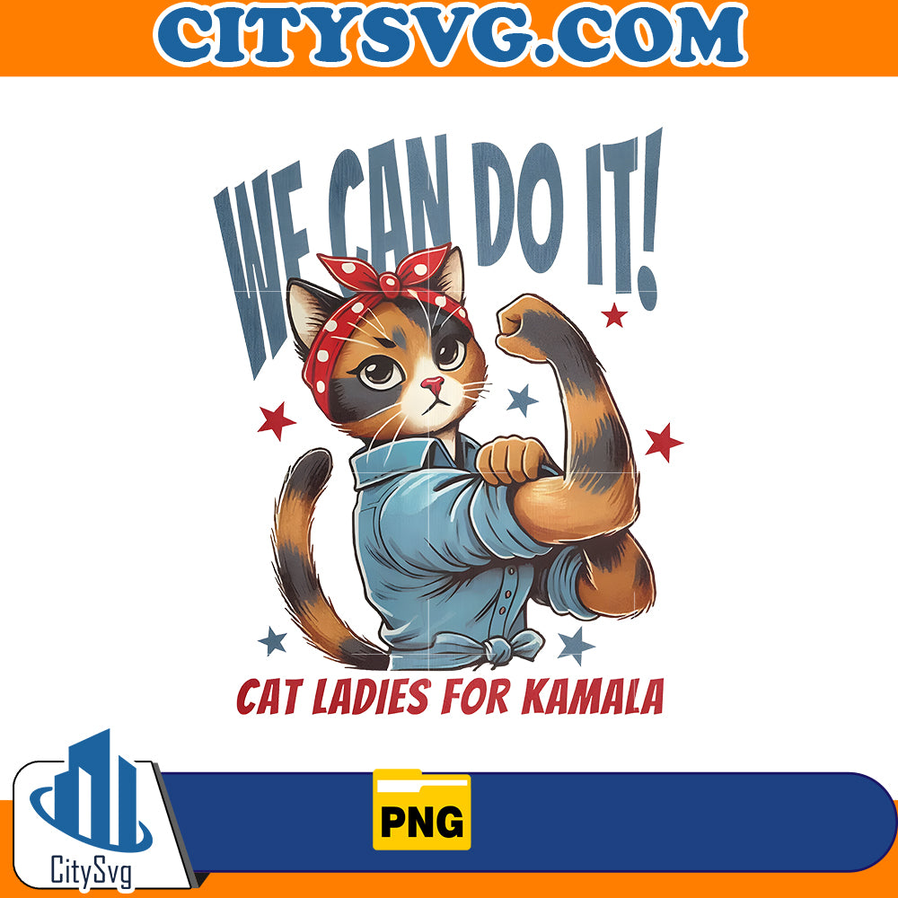 We can do it!  Png, Cat Ladies for Kamala Png