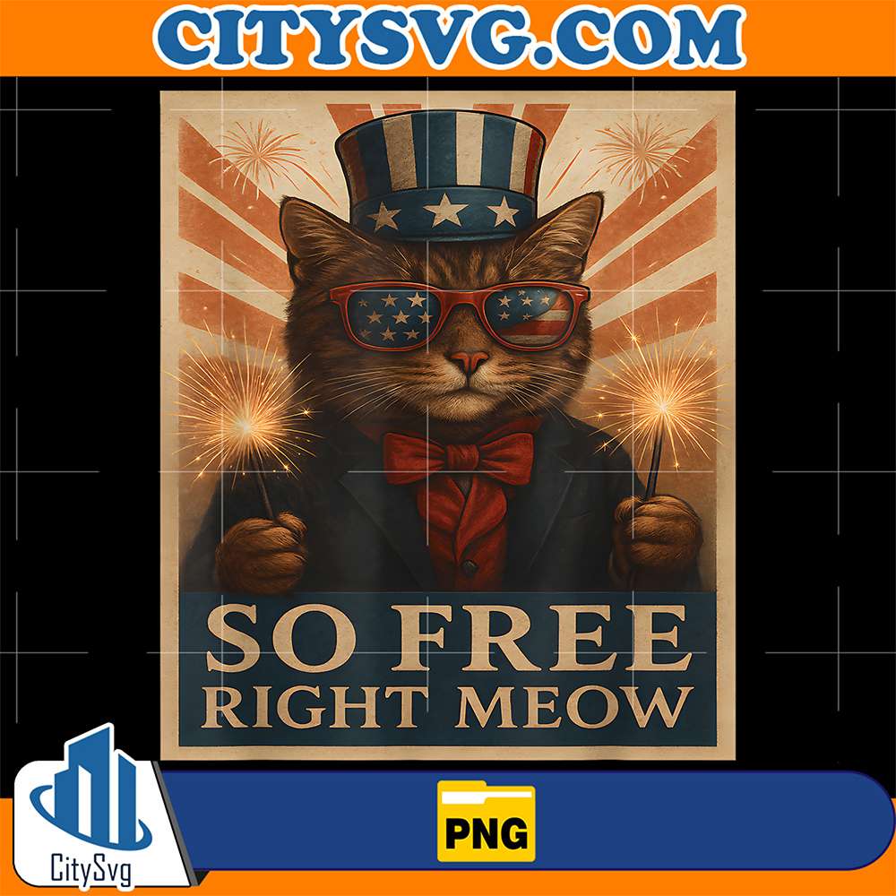 Cats-Fourth-Of-July-So-Free-Right-Meow-Png