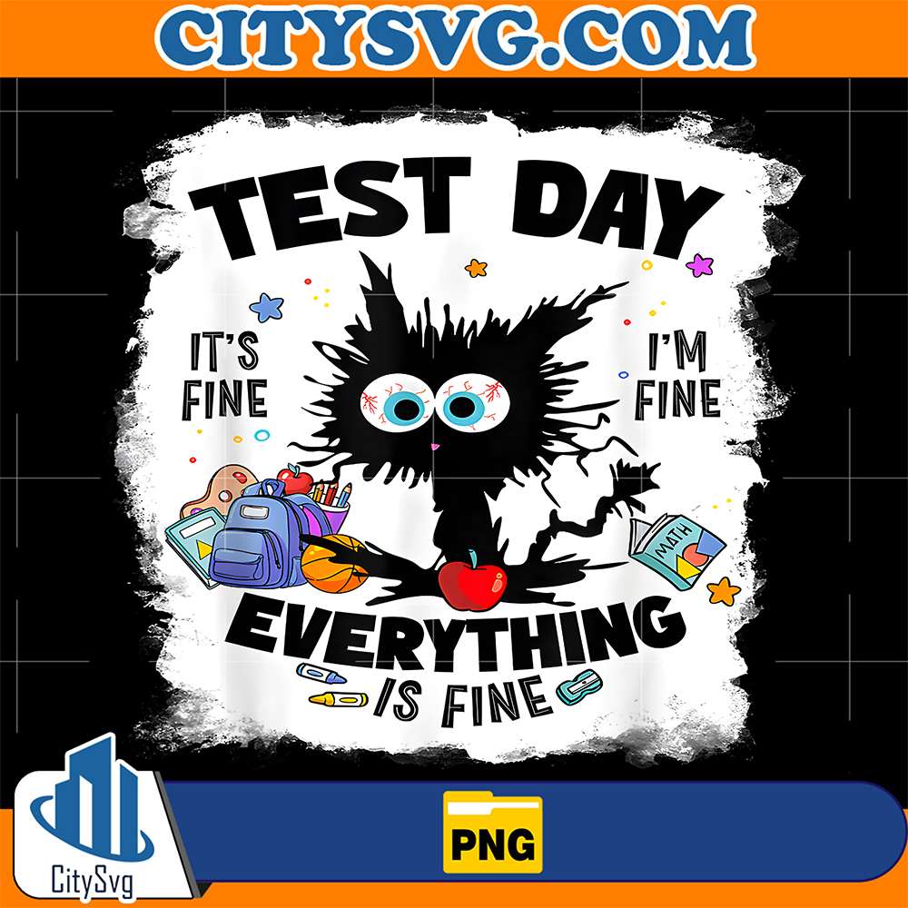Cats-Test-Day-Everything-Is-Fine-Png