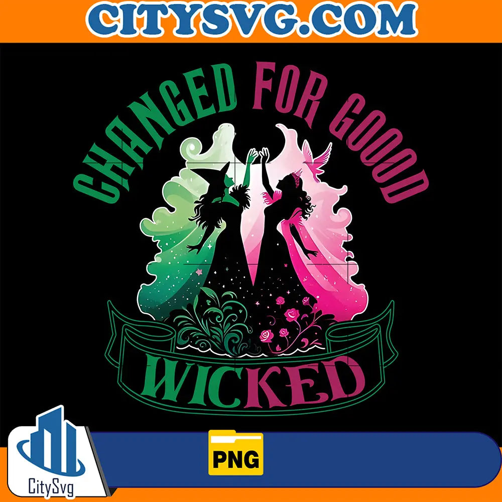 Changed For Good Changed For Good Wicked Png – CITYSVG