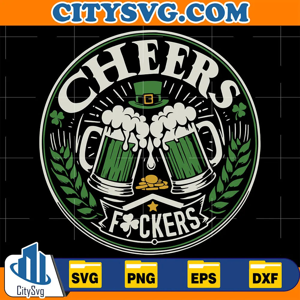 CheersFuckersStPatricksDayBeerSvg