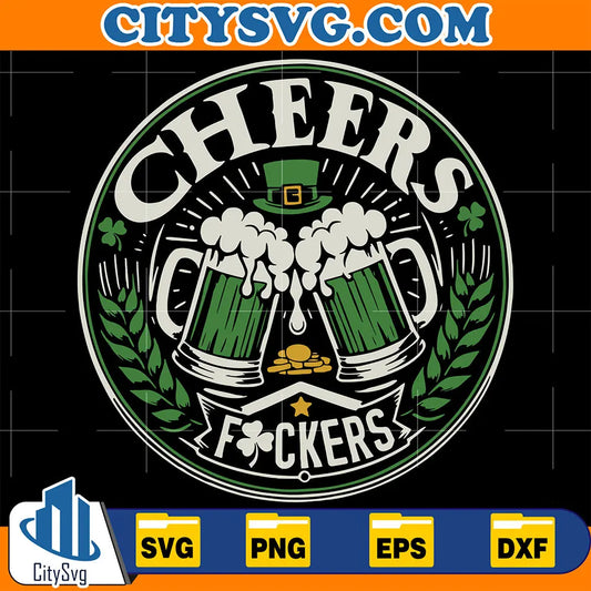 CheersFuckersStPatricksDayBeerSvg