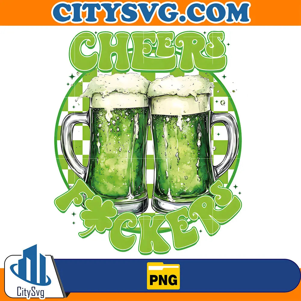 CheersFuckersStPatricksDayPng_1
