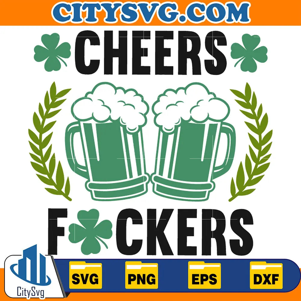 CheersFuckersStPatricksDaySvg