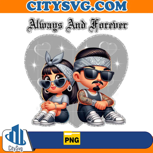 ChicanoAlwaysAndForeverCoupleValentinePng