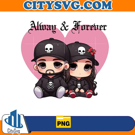 ChicanoAlwaysAndForeverCoupleValentinePng_3