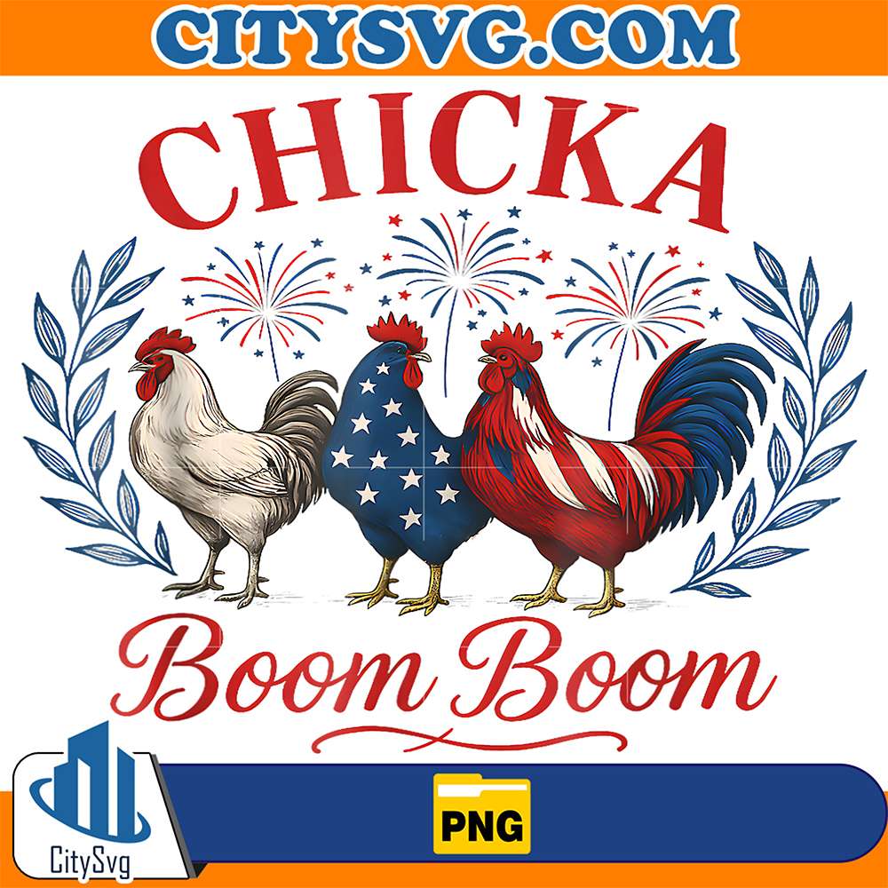 Chicka-Boom-Boom-Patriotic-Chicken-4th-Of-July-USA-Png