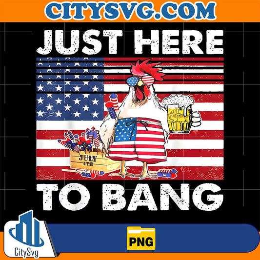 Chicken-America-Just-Here-To-Bang-4th-Of-July-Png