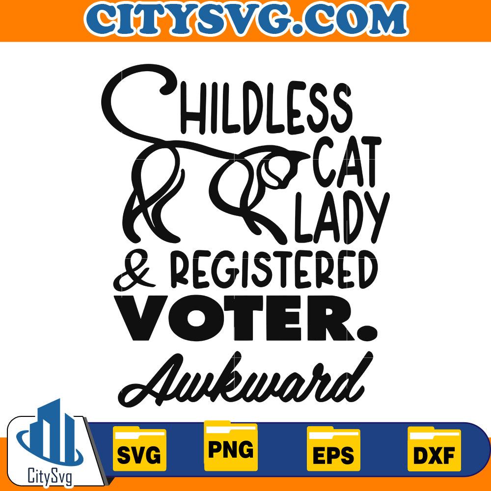 Childless Cat Lady & registered voter Svg