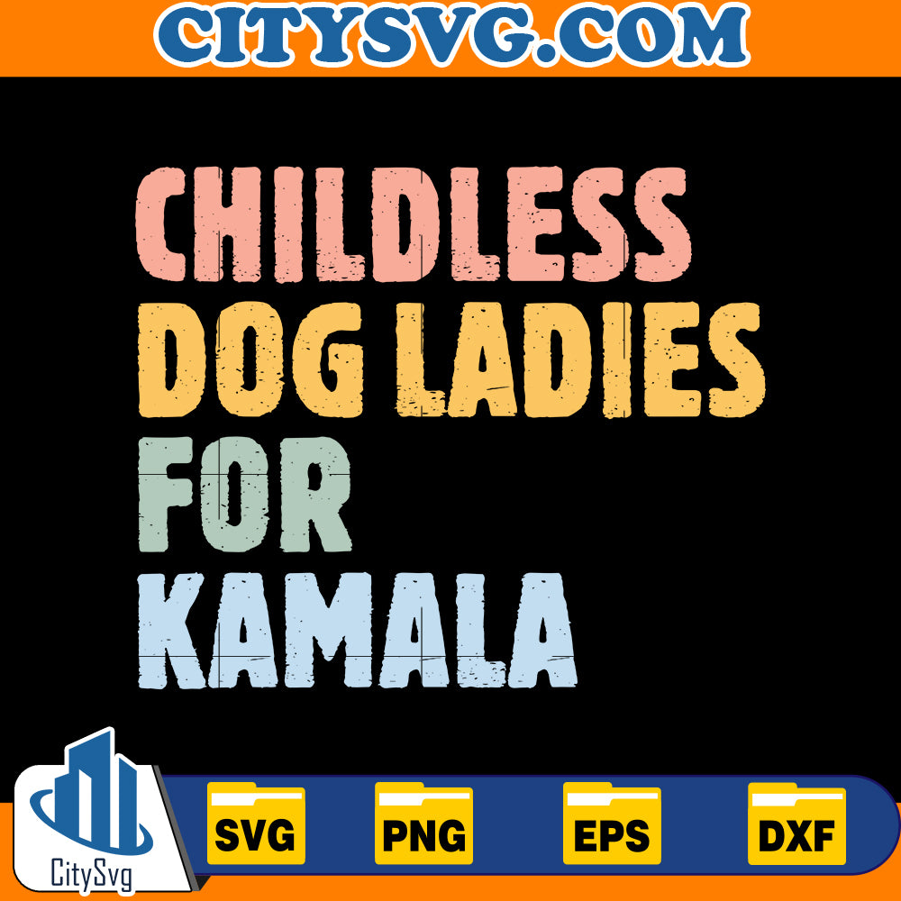 Childless Dog Ladies for Kamala Svg