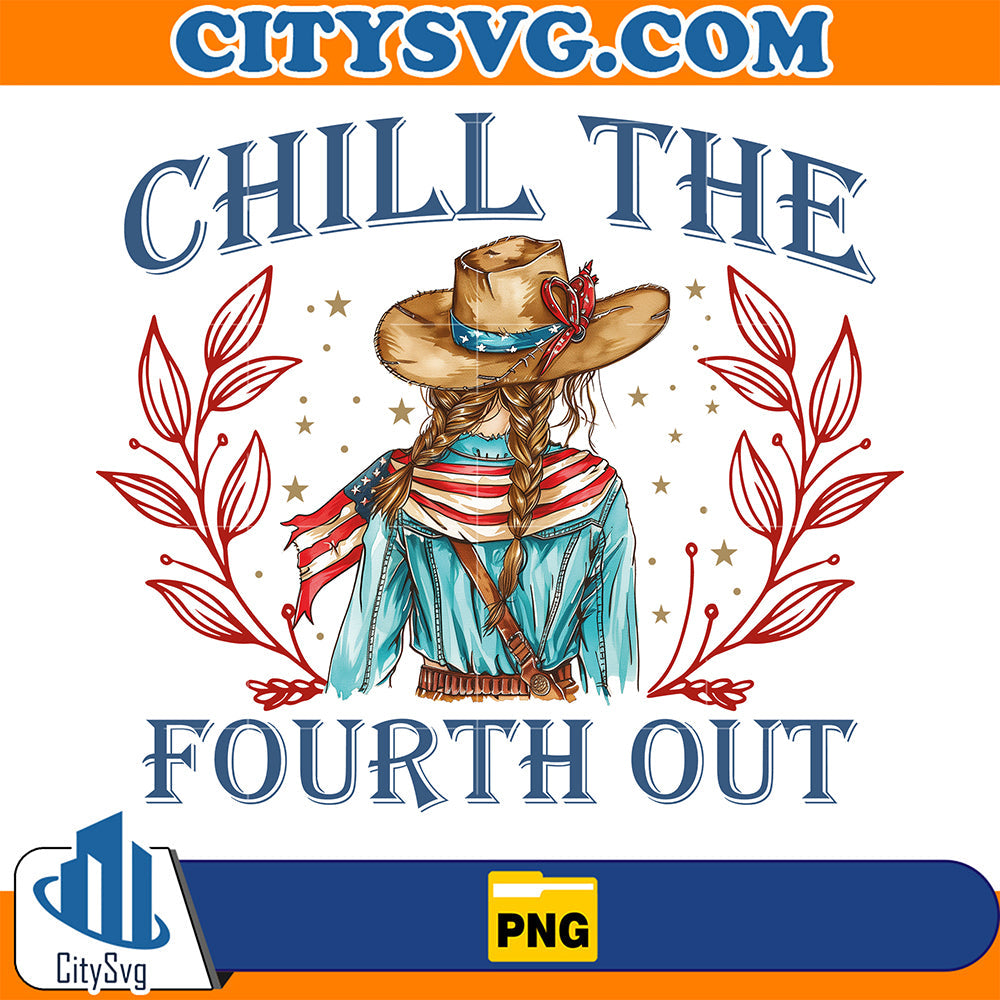 Chill-The-Fourth-Out-Png