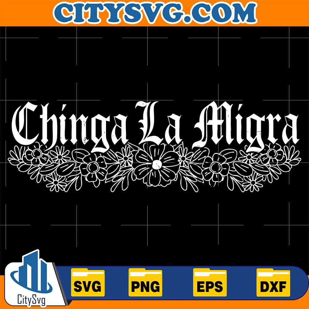 Chinga-La-Migra-Svg