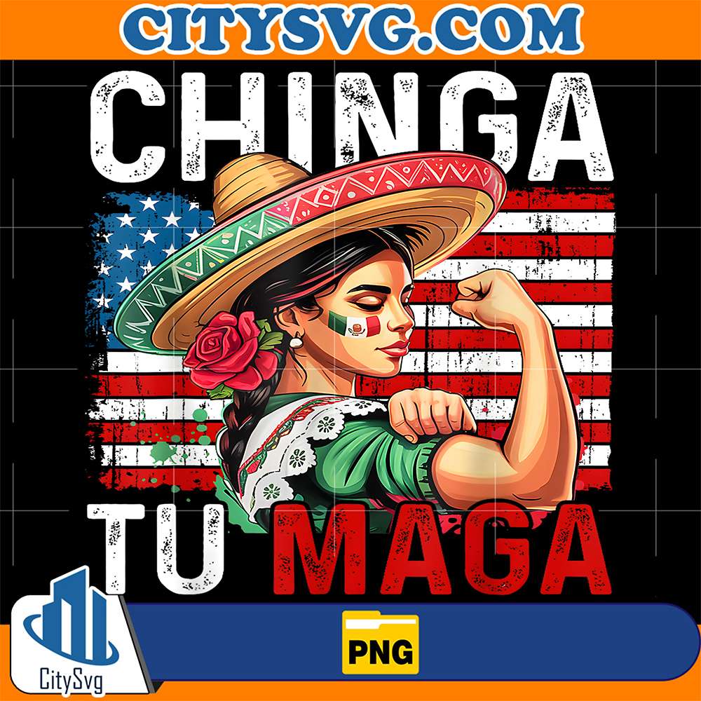 Chinga-Tu-Maga-Mexico-Flag-America-Png