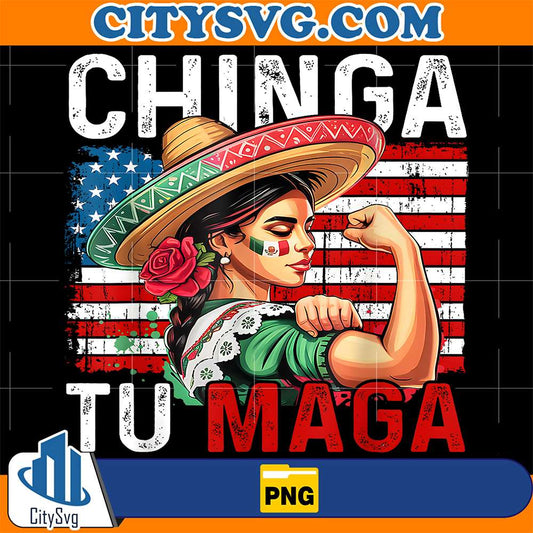 Chinga-Tu-Maga-Mexico-Flag-America-Png