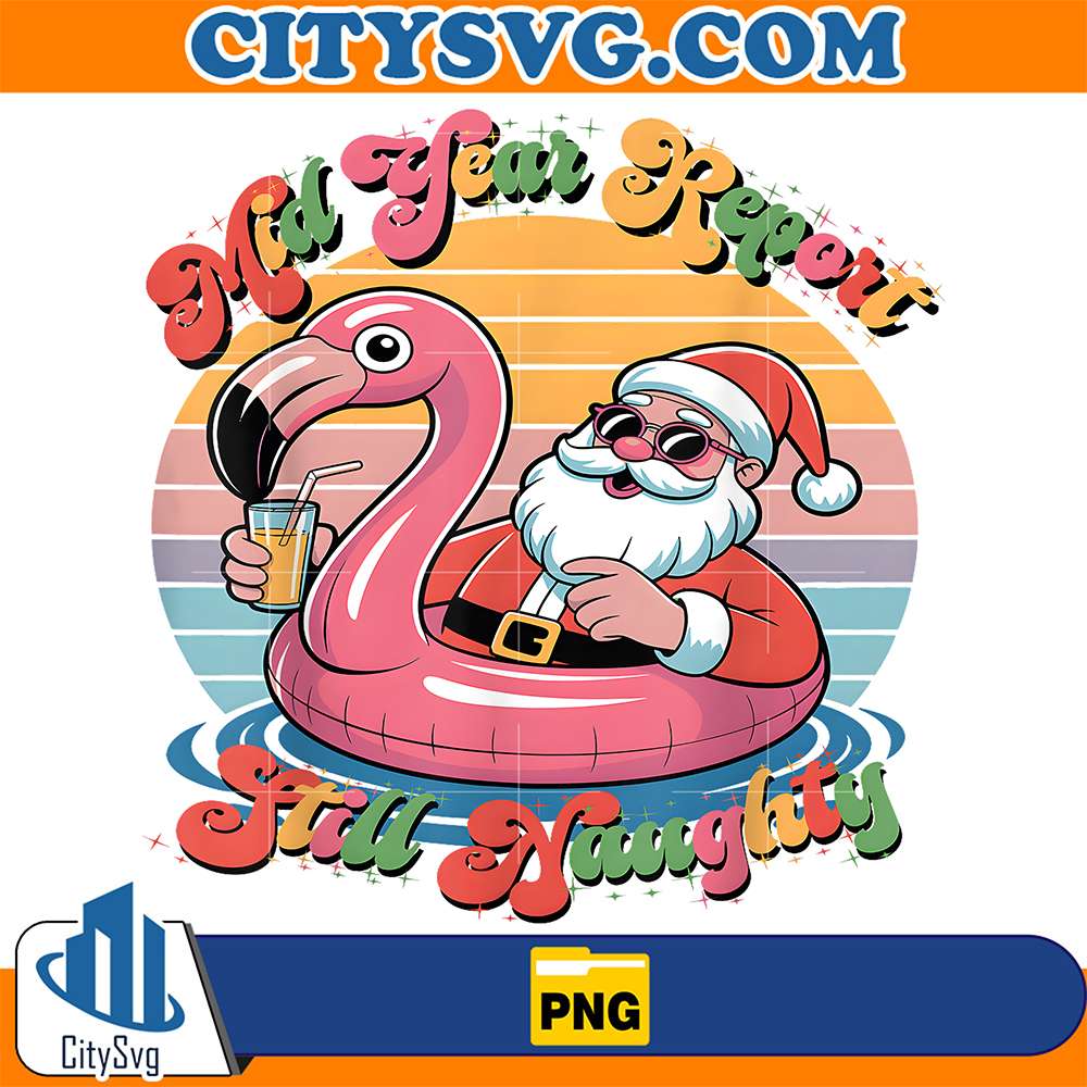 Christmas In July Mid Year Report Still Naughty Png CitySvg