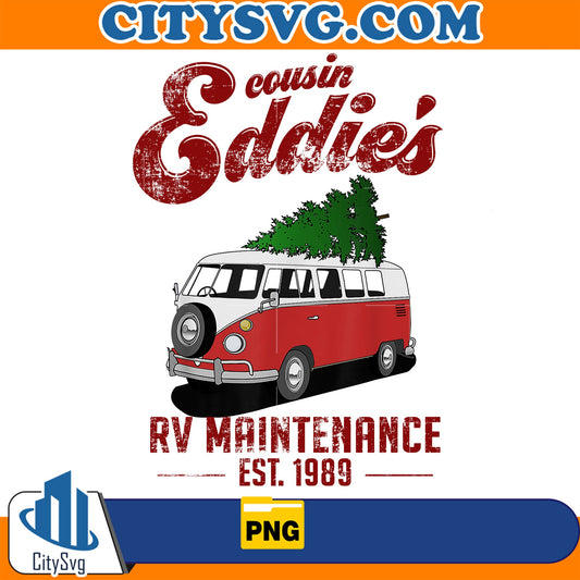 Cousin Eddie's RV Maintenance Est 1989 Png CitySvg