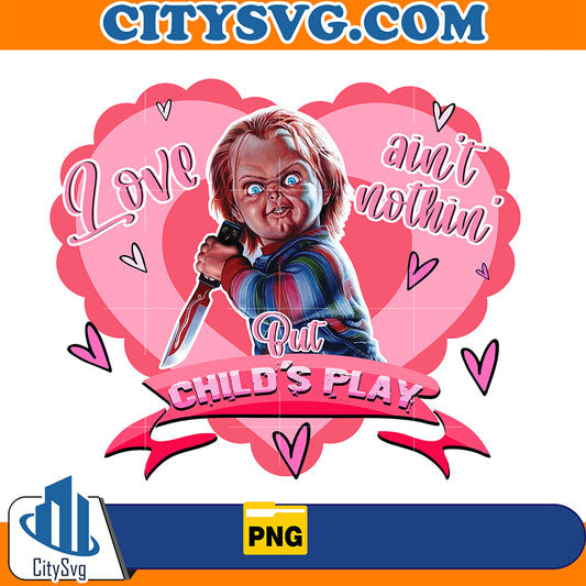 ChuckyLoveAin_tNothinButChild_sPlayValentinePng