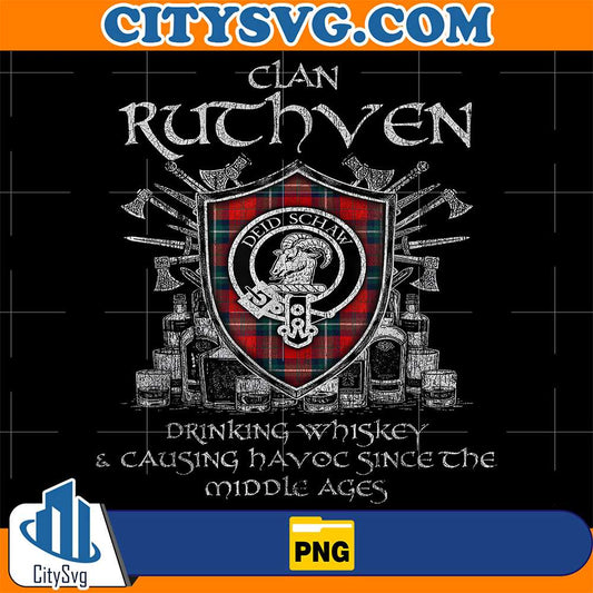 Clan-Ruthven-Drinking-Whiskey-And-Causing-Havoc-Since-The-Middle-Ages-Png