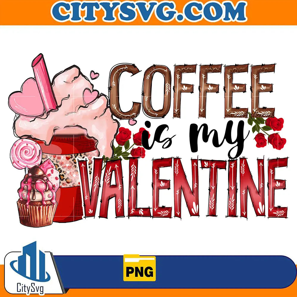 CoffeeIsMyValentinePng_1