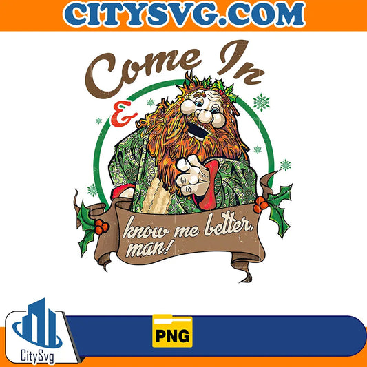 ComeInAndKnowMeBetterManMuppetChristmasPng