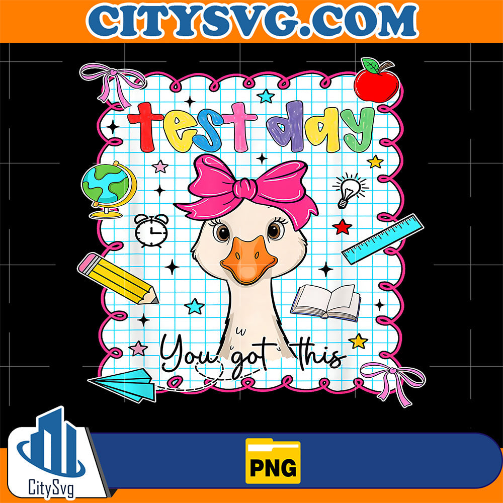 Coquette Test Day You Got This Goose Teacher Testing Day Png CitySvg