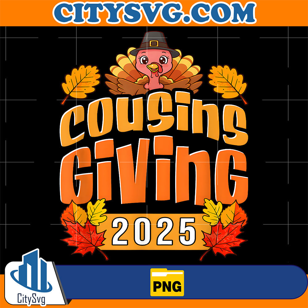 Cousins Giving 2025 Retro Thanksgiving Family Matching Fall Png CitySvg