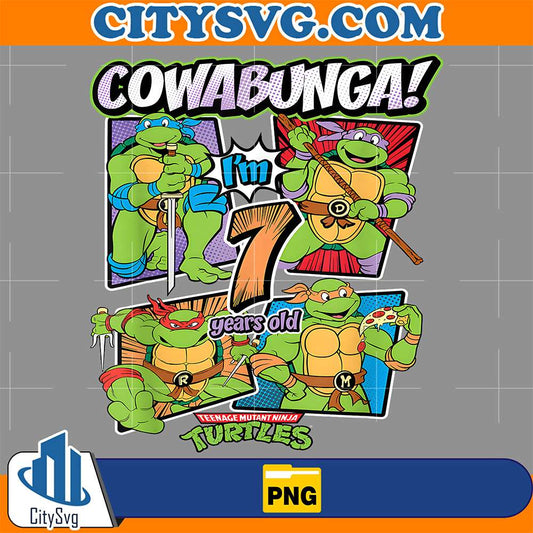 Cowabunga-I-m-7-Years-Old-Teenage-Mutant-Ninja-Turtles-Png