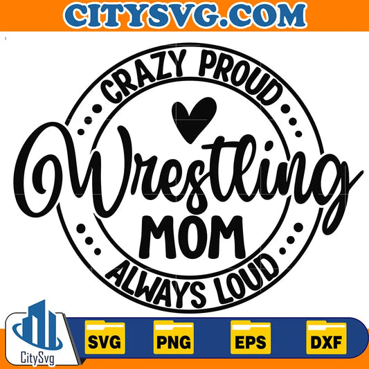 CrazyProudWrestlingMomSvg