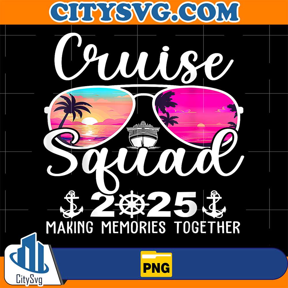 Cruise-Squad-2025-Making-Memories-Together-Png-2