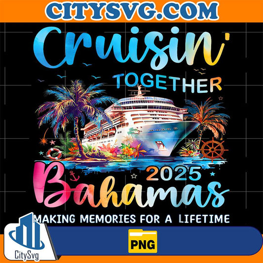 Cruisin-Together-Bahamas-2025-Family-Cruise-Bahamas-Vacation-Png
