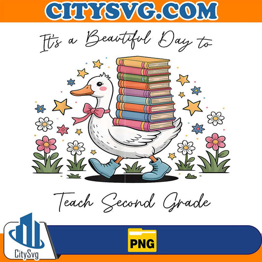 Cute-Goose-It-s-A-Beautiful-Day-to-Teach-2nd-Grade-Teacher-Png