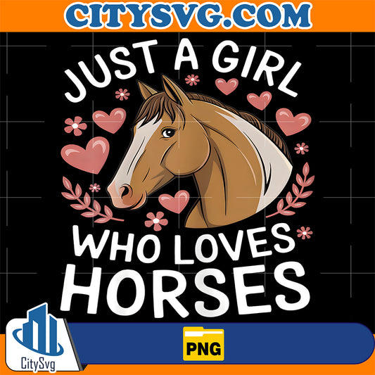 Cute-Horse-Girl-Just-A-Girl-Who-Loves-Horses-Lover-Valentine-Png