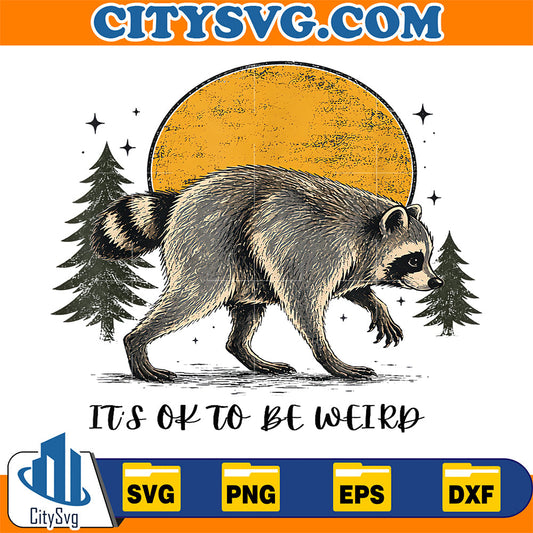 Cute-Jimothy-Raccoon-It-s-OK-To-Be-Weird-Raccoon-Jimothy-Svg