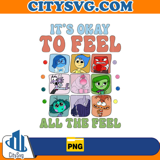 It's okay to feel all the feel png