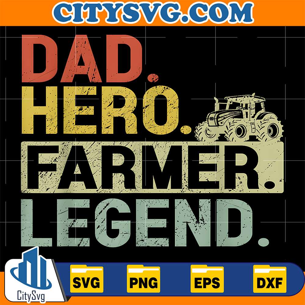 Dad-Hero-Farmer-Legend-Svg