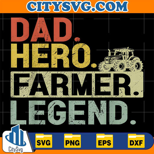 Dad-Hero-Farmer-Legend-Svg