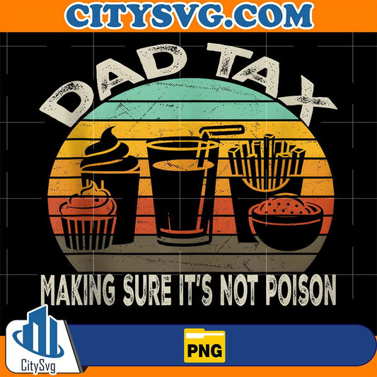 Dad-Tax-Making-Sure-It-s-Not-Poison-Png-10