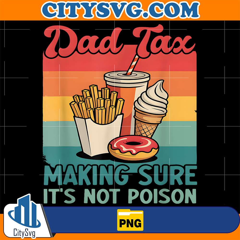 Dad-Tax-Making-Sure-It-s-Not-Poison-Png-11