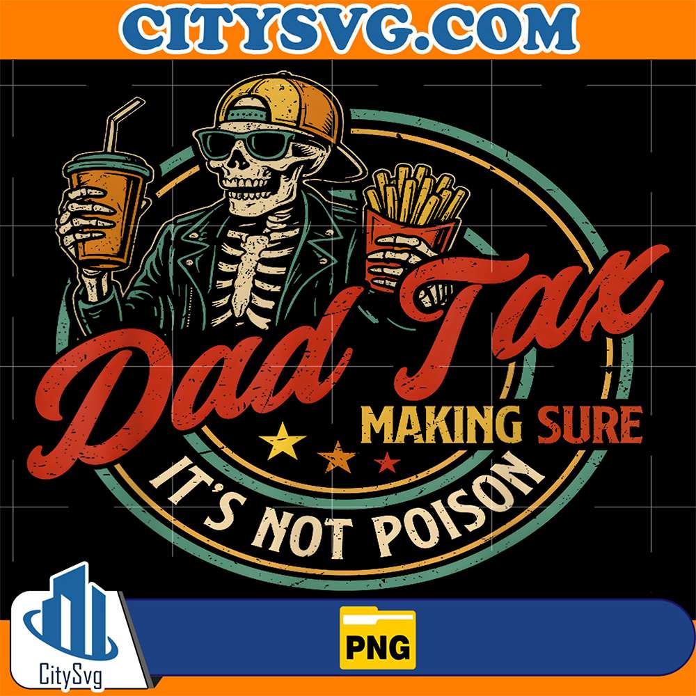Dad-Tax-Making-Sure-It-s-Not-Poison-Skeleton-Png