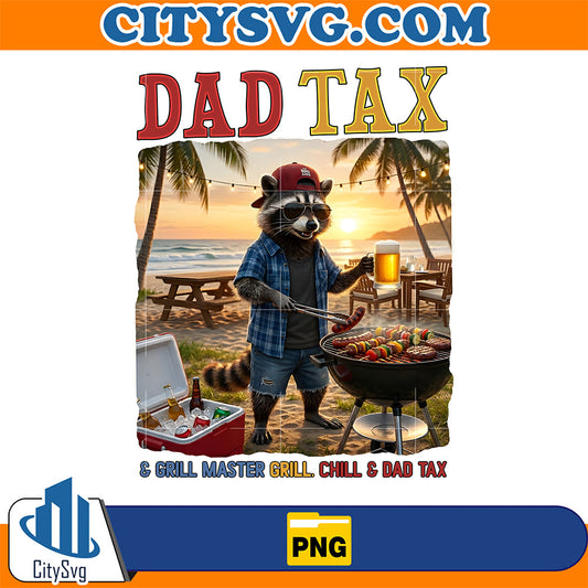 Dad-Tax-Raccoon-Grill-Beer-Funny-Fatherhood-Png