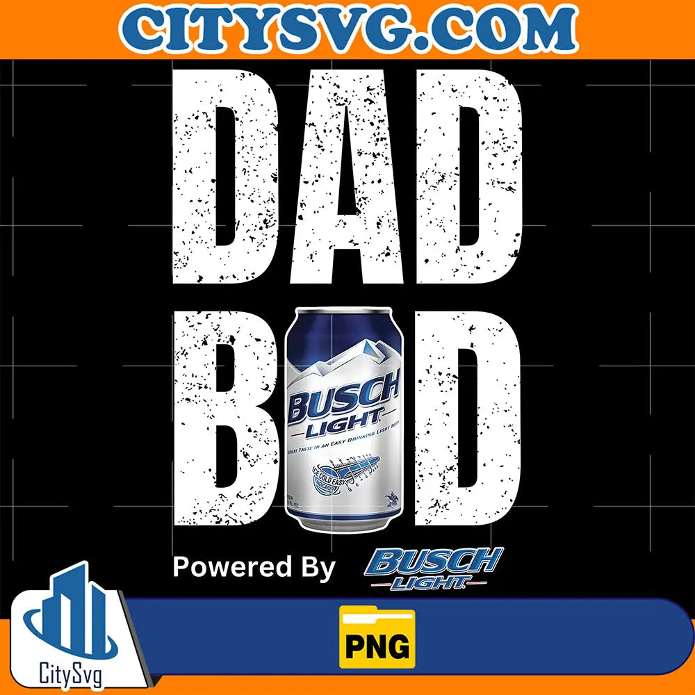 DadBadPoweredByBuschLightPng