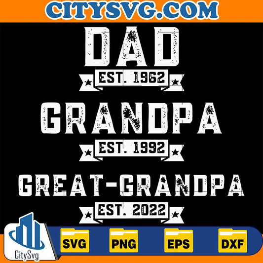 DadGrandpaGreatGrandpaEstSvg